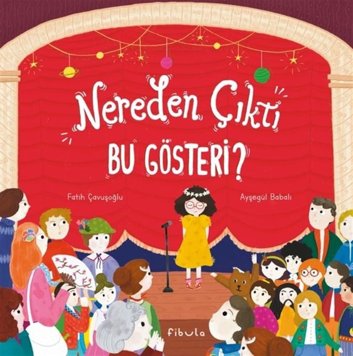 Fatih ÇavuşoğluÇocuk Gençlik RomanlarıNereden Çıktı Bu Gösteri?