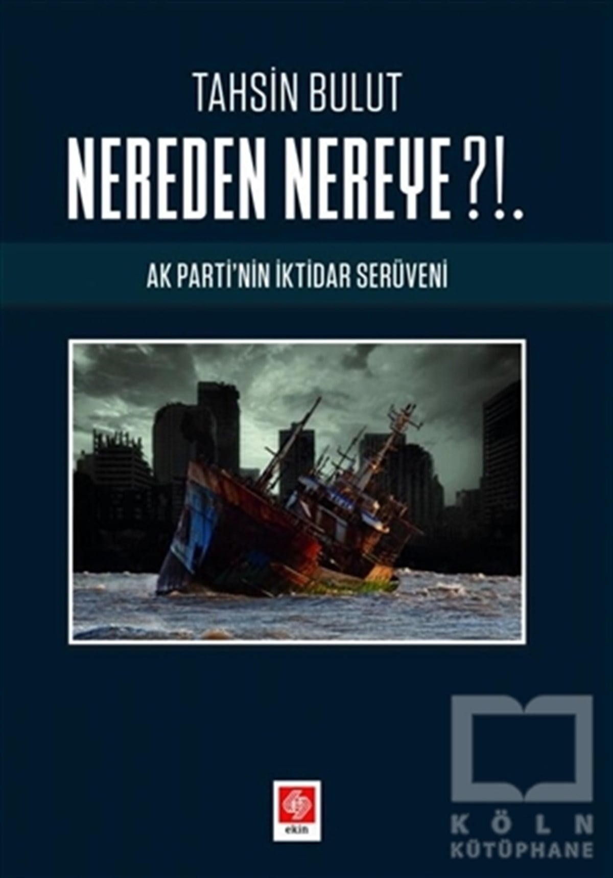 Tahsin BulutGenel Politika & Siyaset Bilim & Siyaset Tarihi KitaplarıNereden Nereye?!.