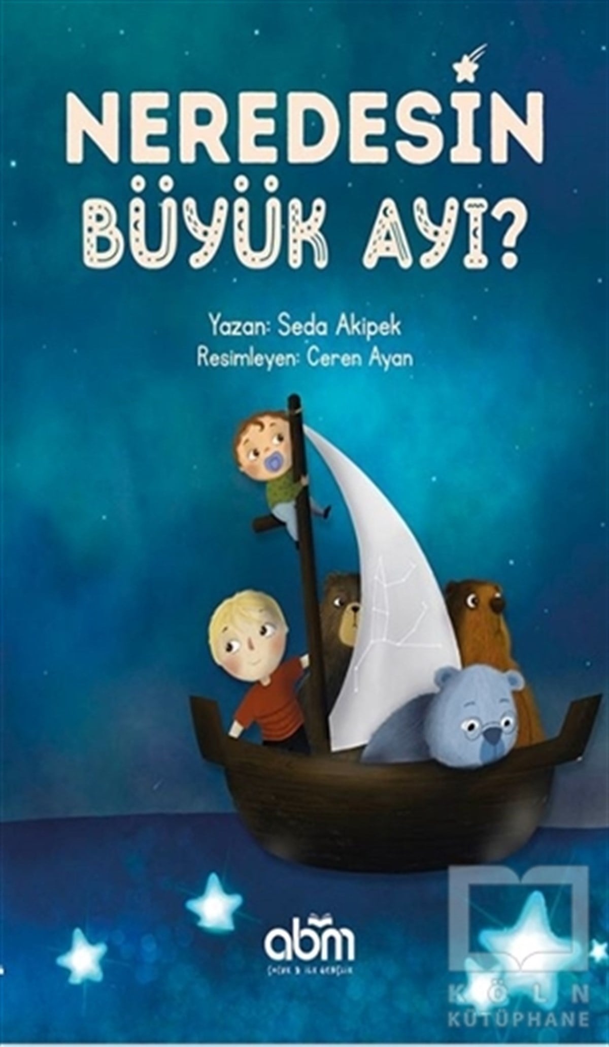 Seda AkipekÇocuk Hikaye KitaplarıNeredesin Büyük Ayı?