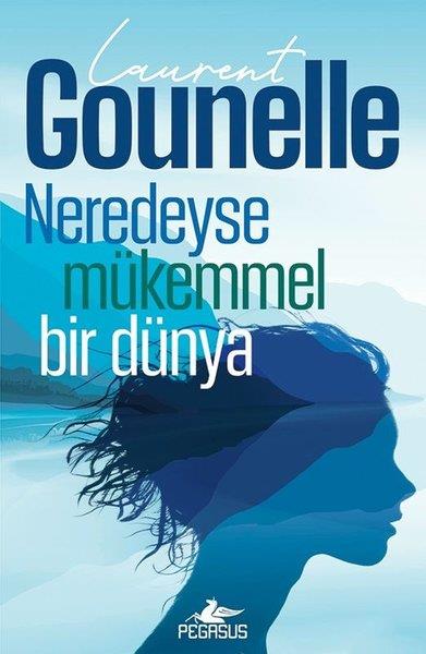 Laurent GounelleDünya RomanNeredeyse Mükemmel Bir Dünya
