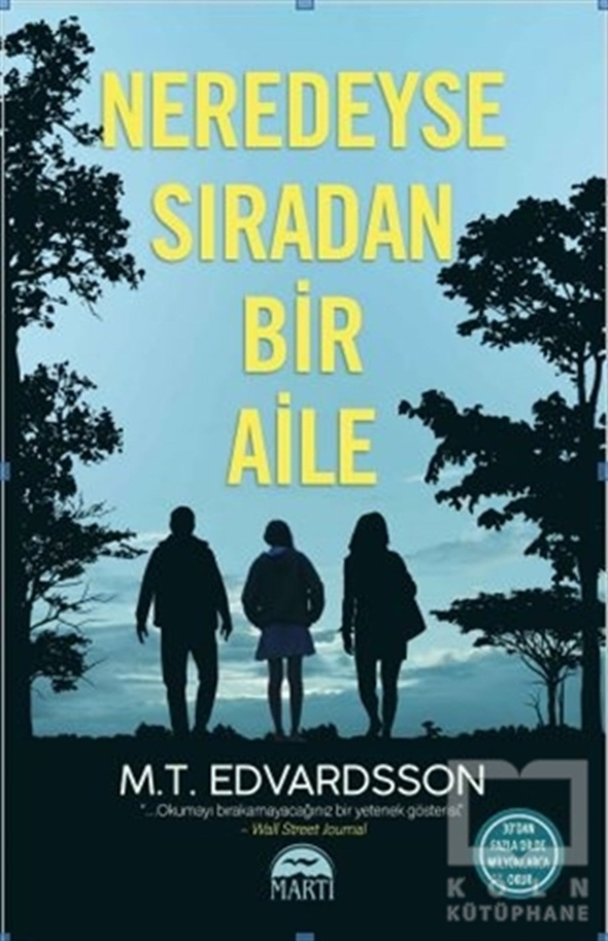 M.T. EdvardssonKorku Kitapları & Gerilim KitaplarıNeredeyse Sıradan Bir Aile