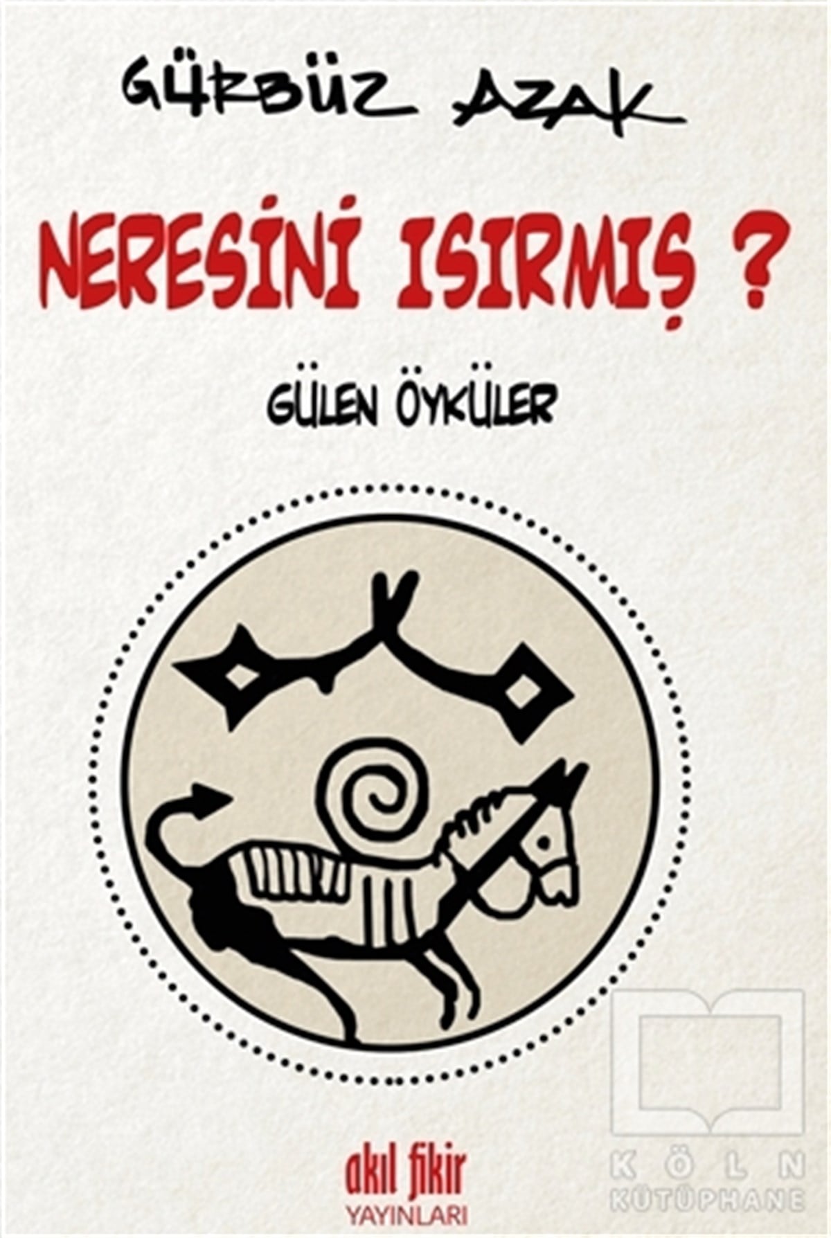 Gürbüz AzakMizahNeresini Isırmış?