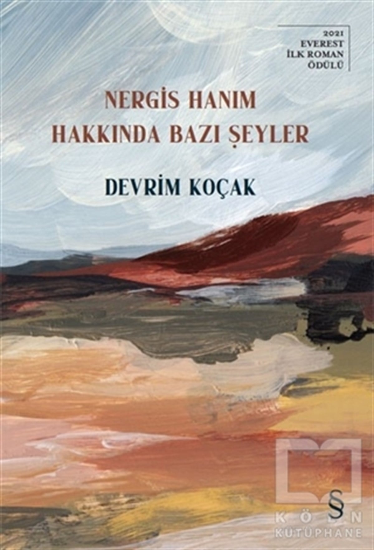 Devrim KoçakTürkçe RomanlarNergis Hanım Hakkında Bazı Şeyler