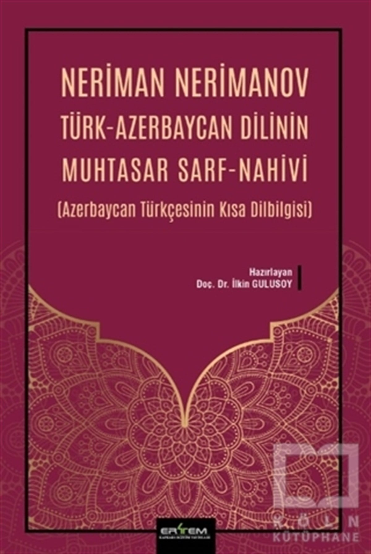 İlkin GulusoyTürkçe Dil Bilim KitaplarıNeriman Nerimanov Türk-Azerbaycan Dilinin Muhtasar Sarf-Nahivi