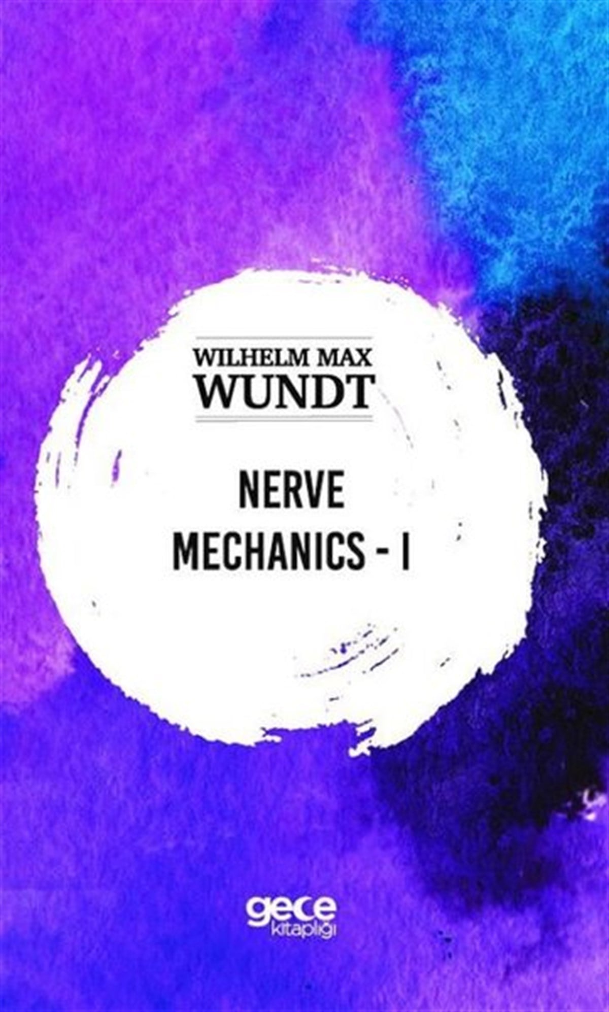 Wilhelm Max WundtPhilosophyNerve Mechanics - 1