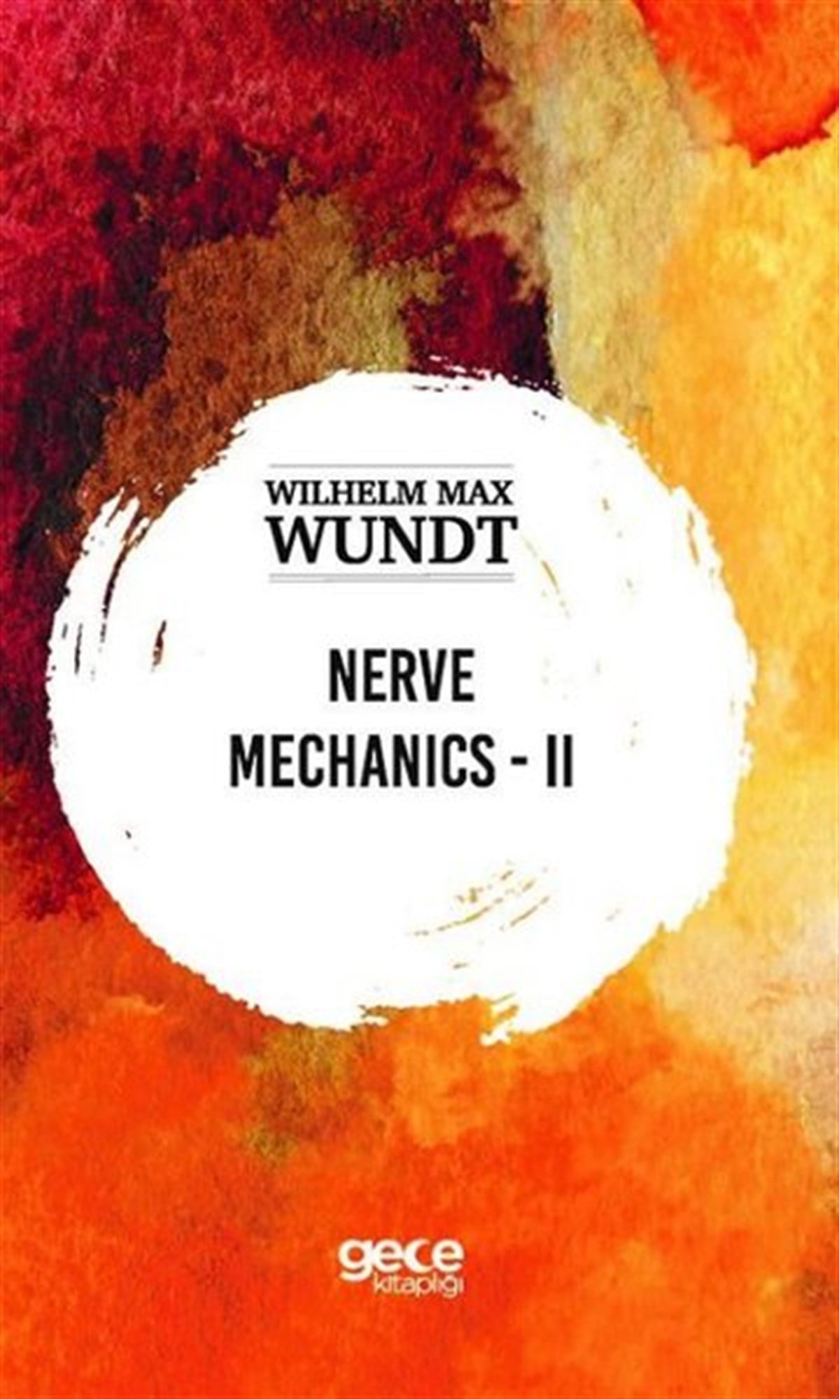 Wilhelm Max WundtPhilosophyNerve Mechanics - 2