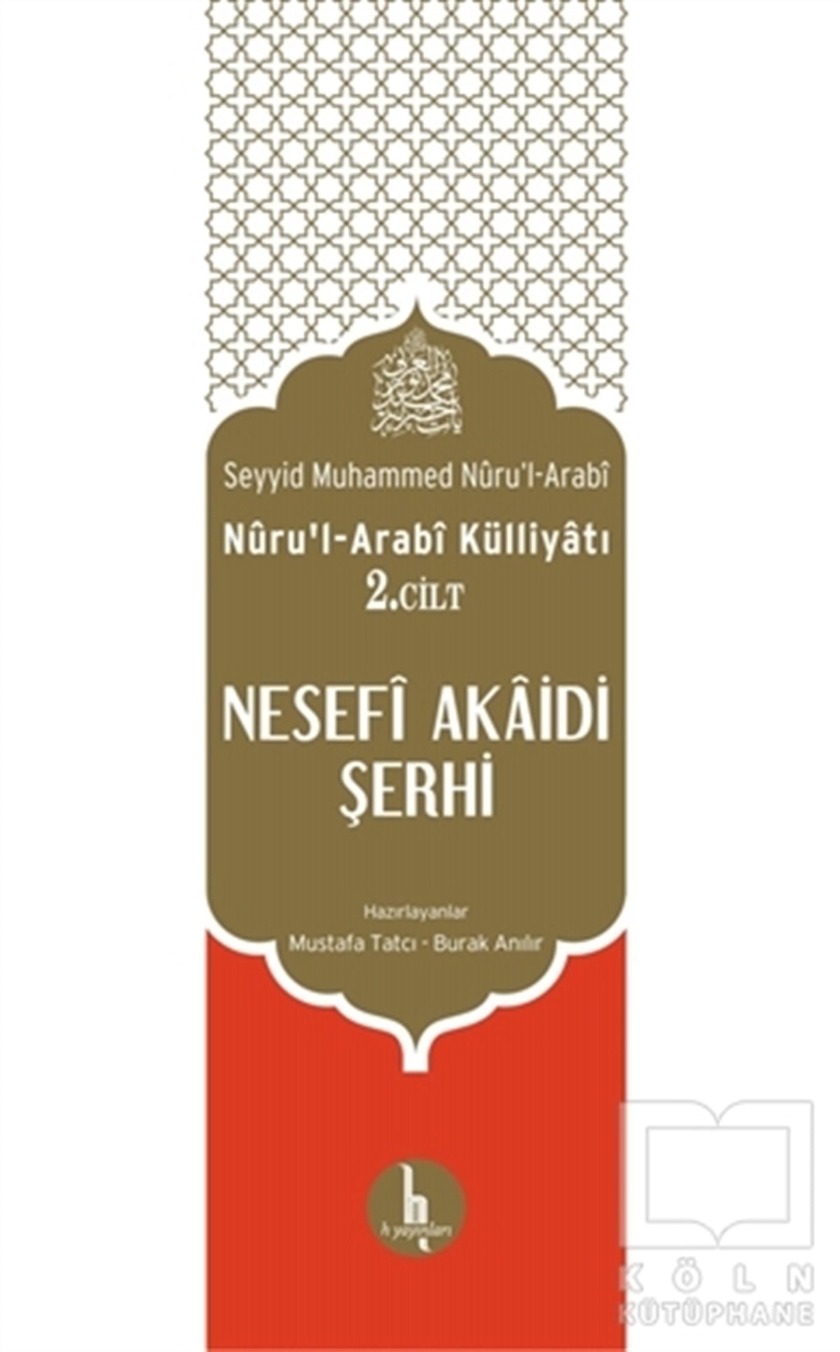Muhammed Nüru'l-ArabiTasavvuf - Mezhepler - TarikatlarNesefi Akaidi Şerhi
