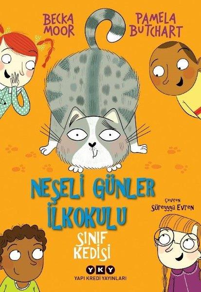 Pamela ButchardÇocuk Gençlik RomanlarıNeşeli Günler İlkokulu - Sınıf Kedisi