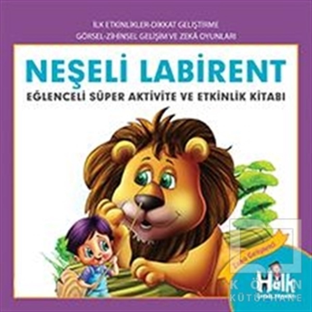 Ferhat ÇınarEtkinlik KitaplarıNeşeli Labirent - Eğlenceli Süper Aktivite ve Etkinlik Kitabı