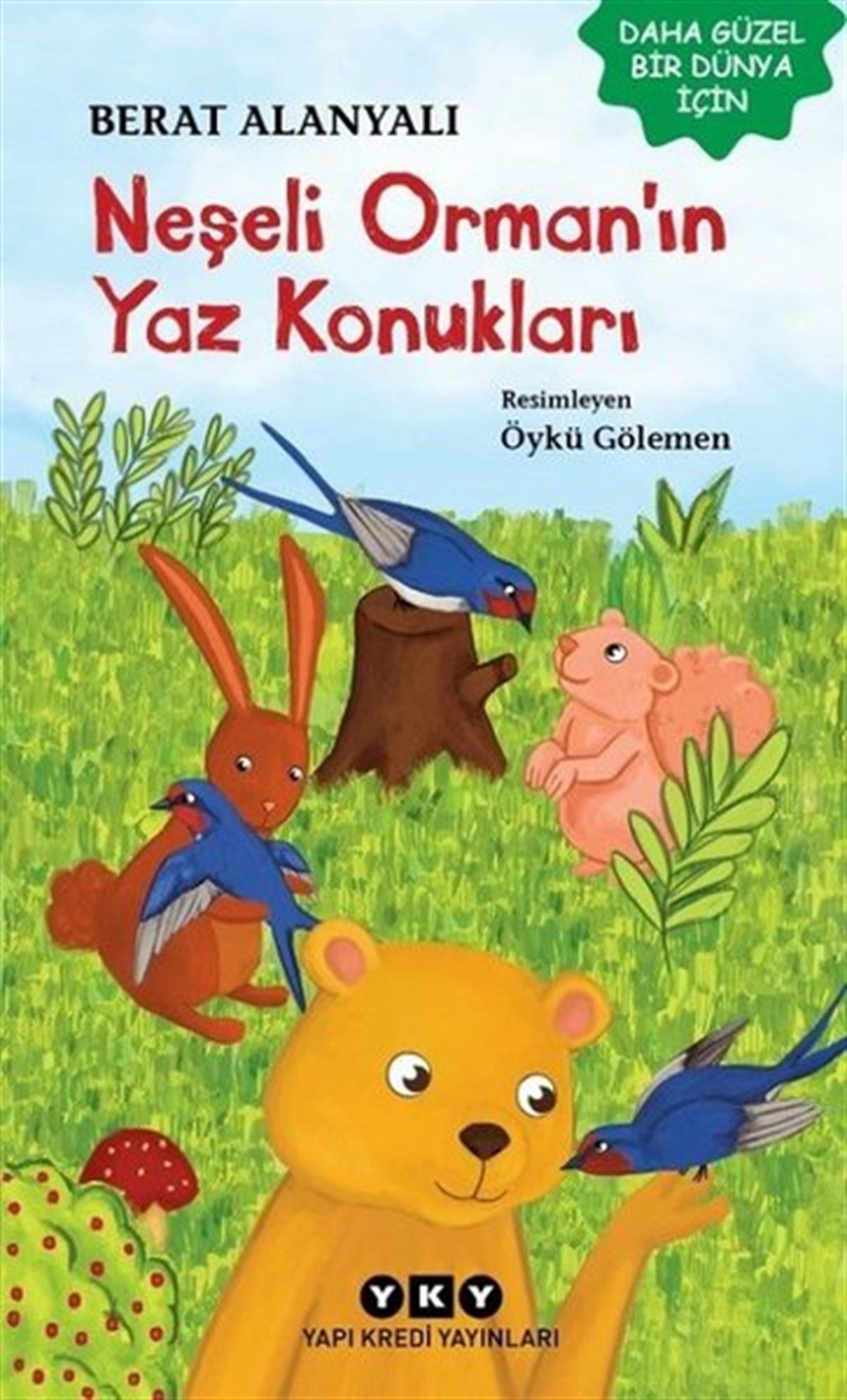 Berat AlanyalıÇocuk Masal KitaplarıNeşeli Orman'ın Yaz Konukları