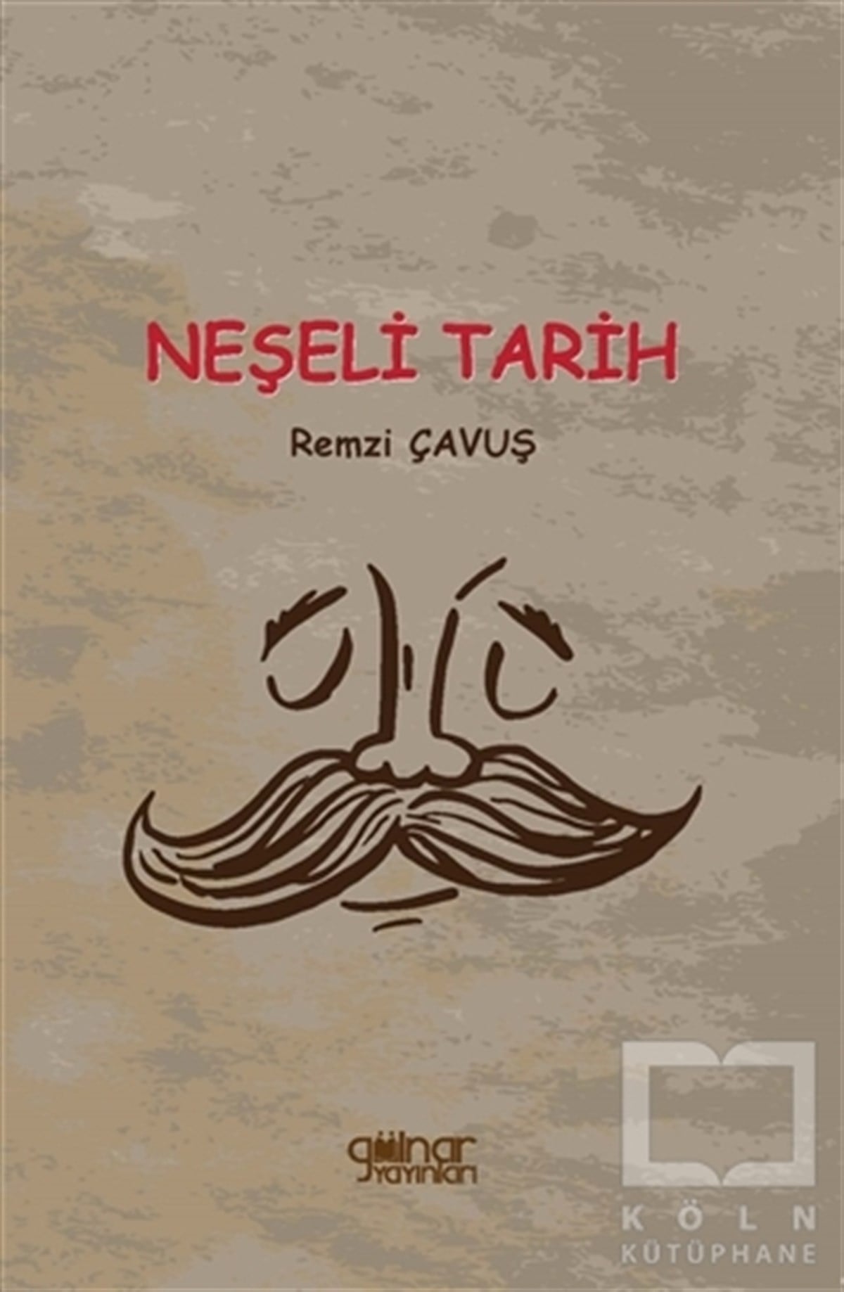 Remzi ÇavuşTarihi RomanlarNeşeli Tarih