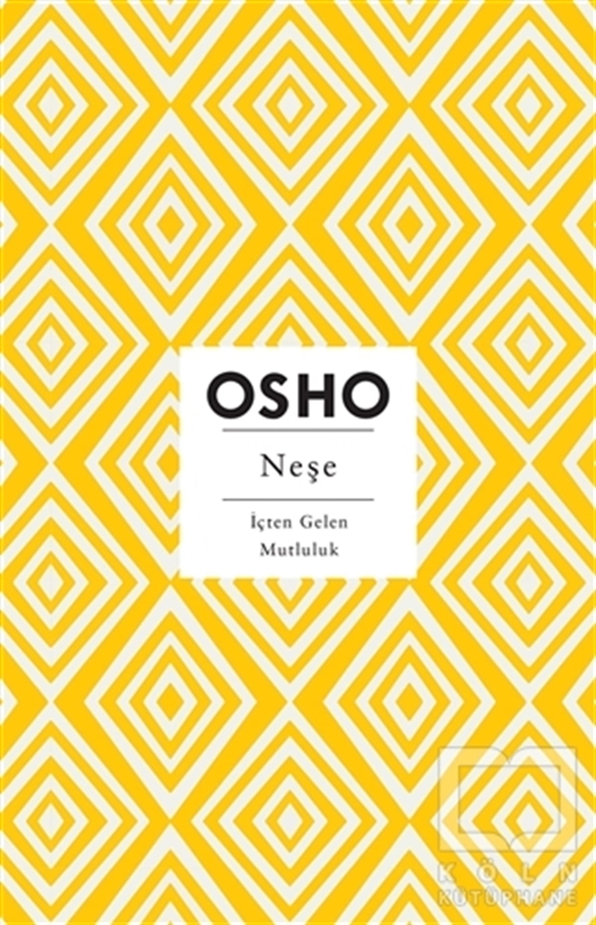 Osho (Bhagwan Shree Rajneesh)DiğerNeşe