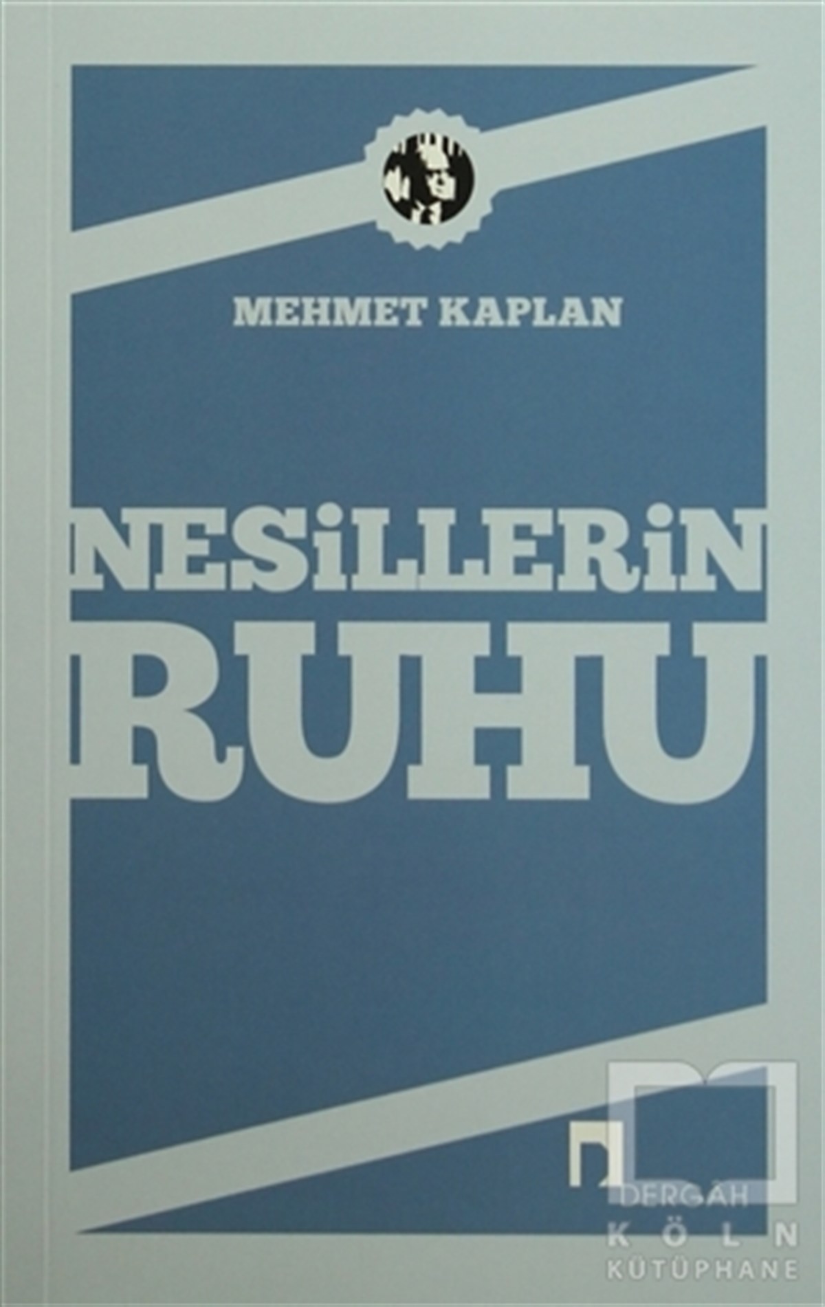 Mehmet KaplanDin FelsefesiNesillerin Ruhu