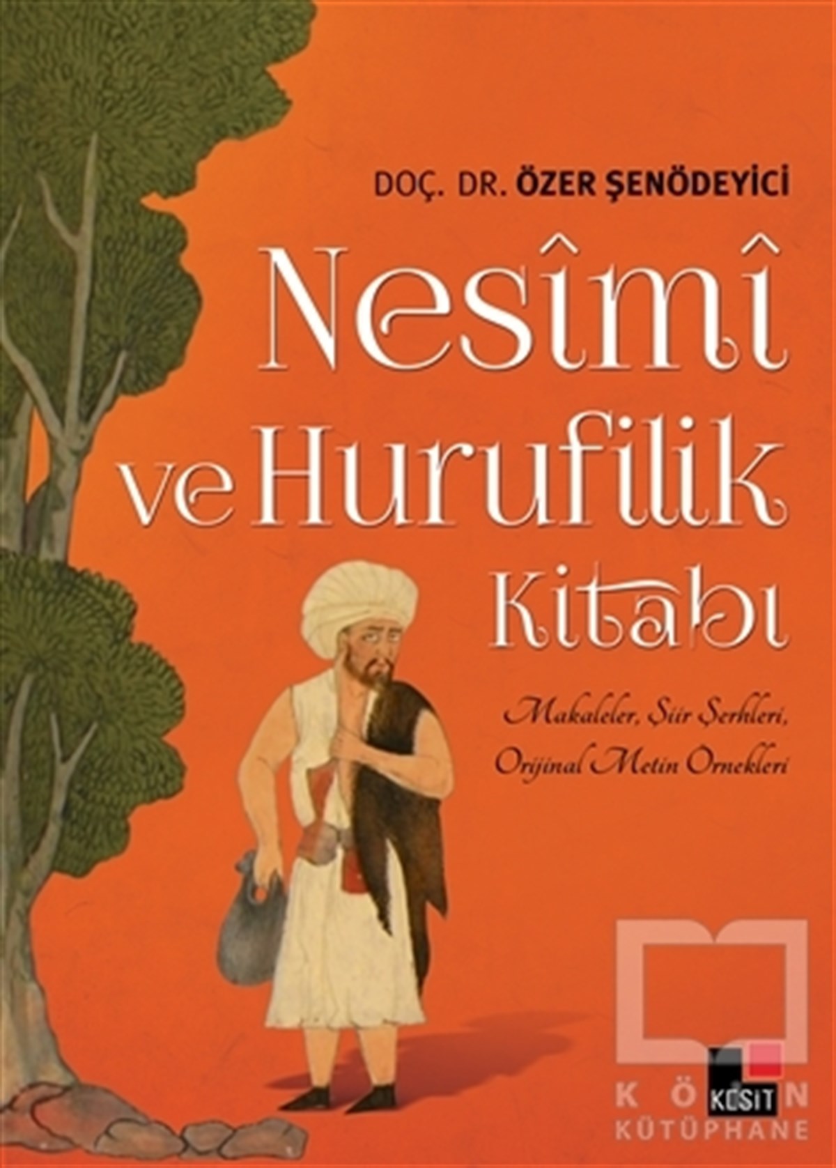 Özer ŞenödeyiciDivan Edebiyatı - Halk EdebiyatıNesimi ve Hurufilik Kitabı