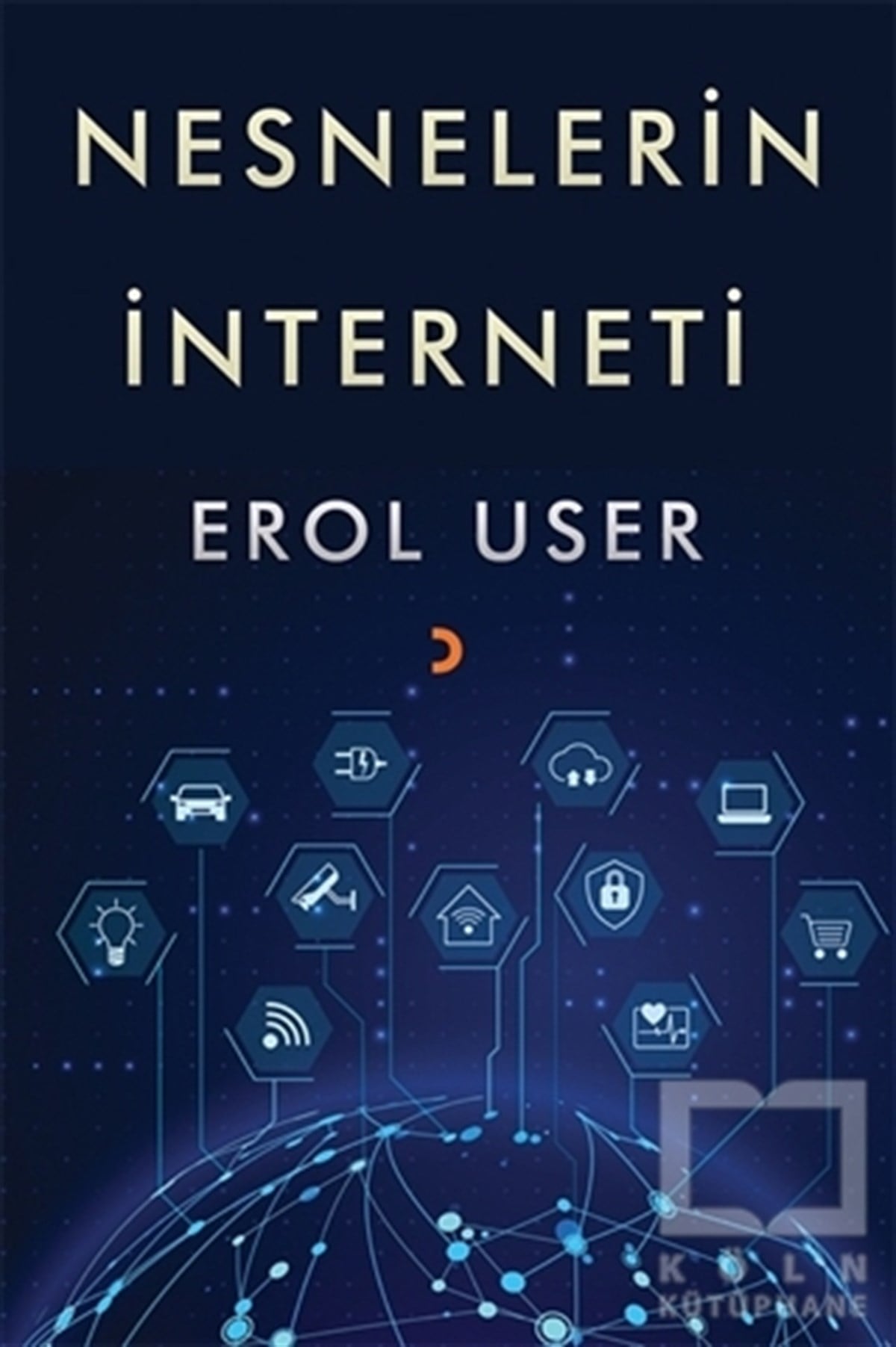Erol Userİletişim KitaplarıNesnelerin İnterneti