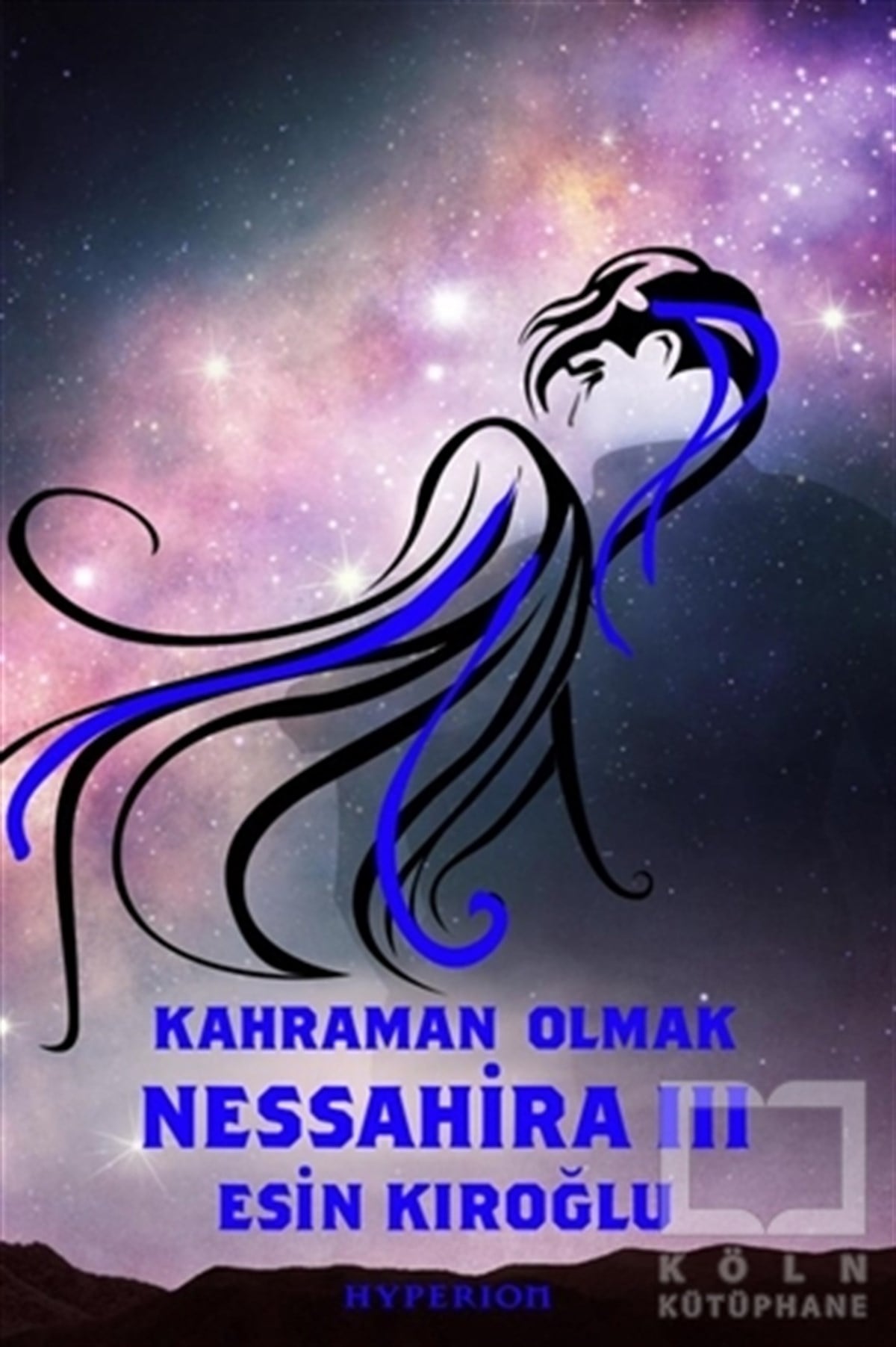 Esin KıroğluBilimkurguNessahira 3 - Kahraman Olmak