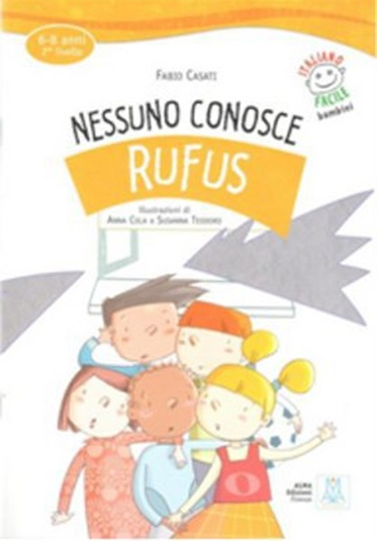 Fabio CasatiGraded ReadersNessuno Conosce Rufus + CD (İtalyanca Okuma Kitabı) 6-8 Yaş Livello-2