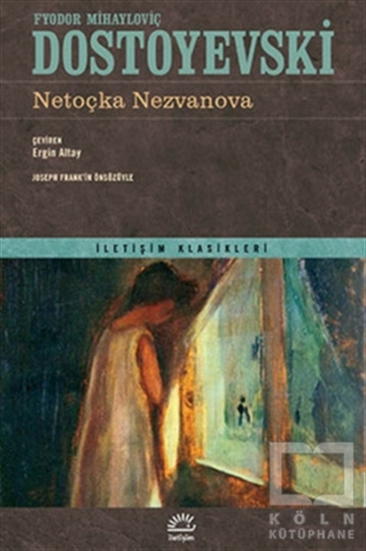 Fyodor Mihayloviç DostoyevskiKlasiklerNetoçka Nezvanova