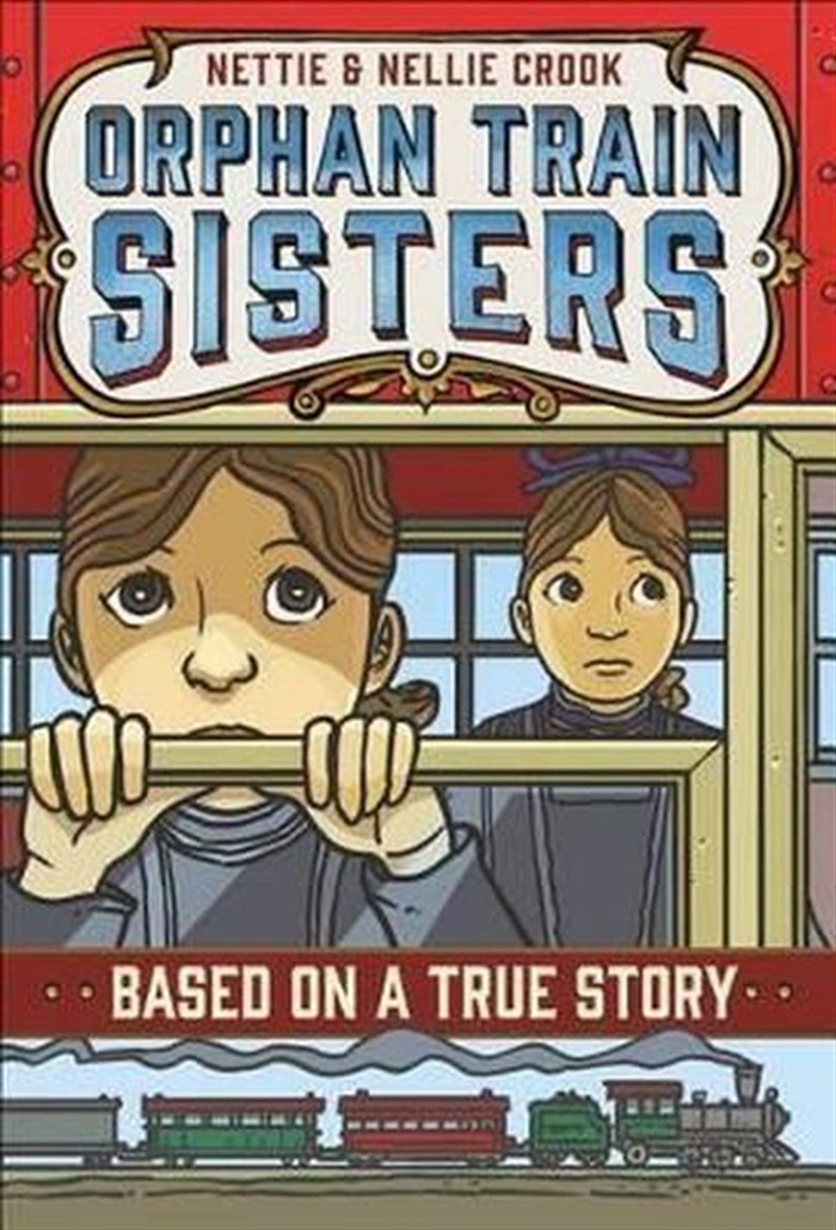 E.F. AbbottChildrenNettie and Nellie Crook: Orphan Train Sisters (Based on a True Story)