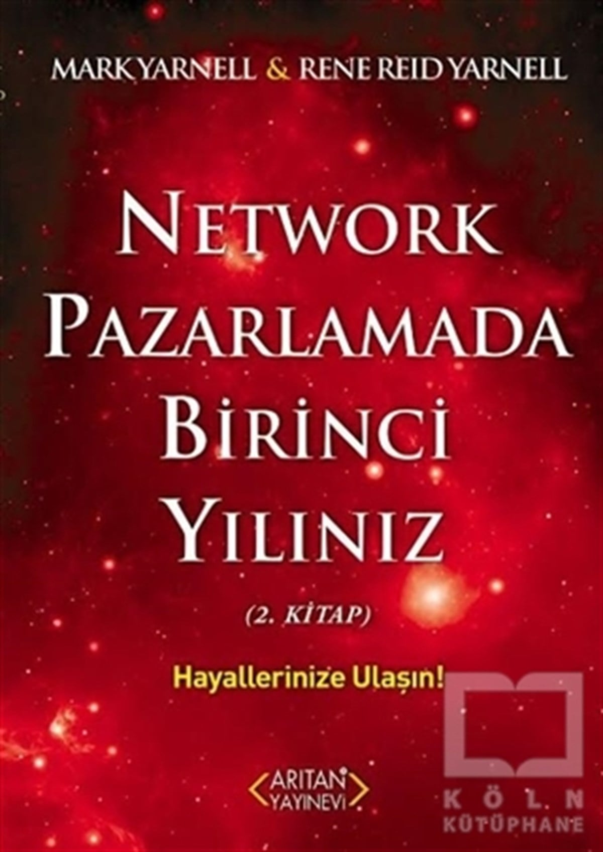 Mark YarnellKişisel GelişimNetwork Pazarlamada Birinci Yılınız (2.Kitap)