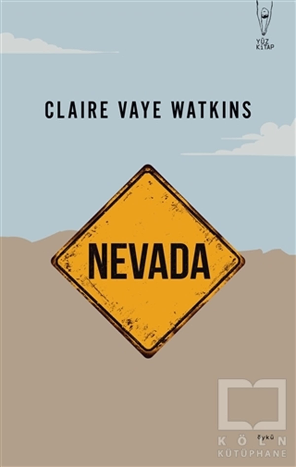 Claire Vaye WatkinsHikaye (Öykü) KitaplarıNevada