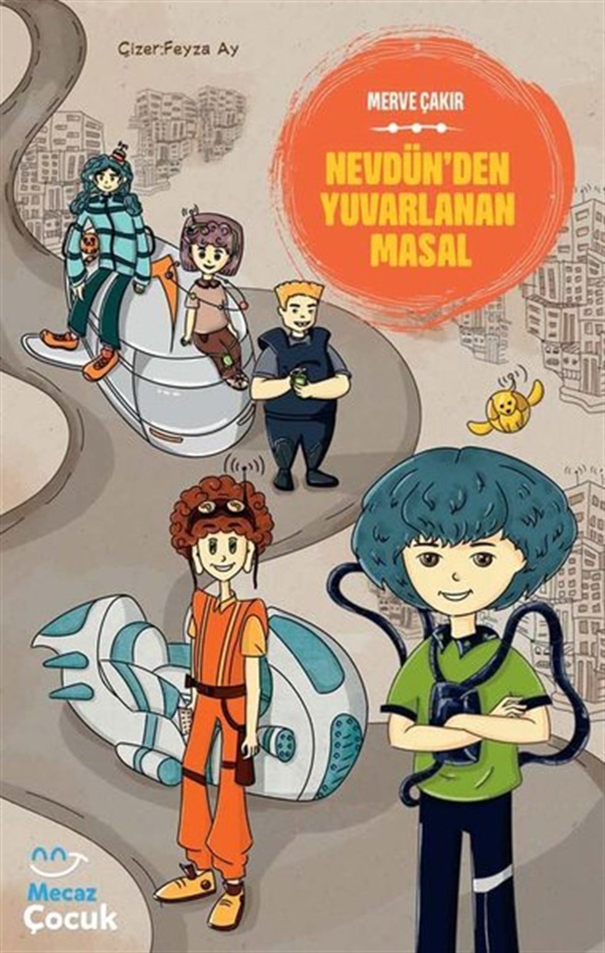 Merve ÇakırÇocuk Gençlik RomanlarıNevdünden Yuvarlanan Masal