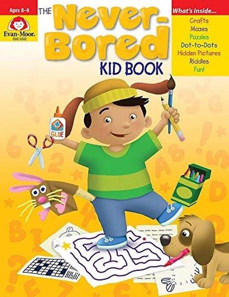 Evan MoorPreschoolNever - Bored Kid Book  Ages 8 - 9