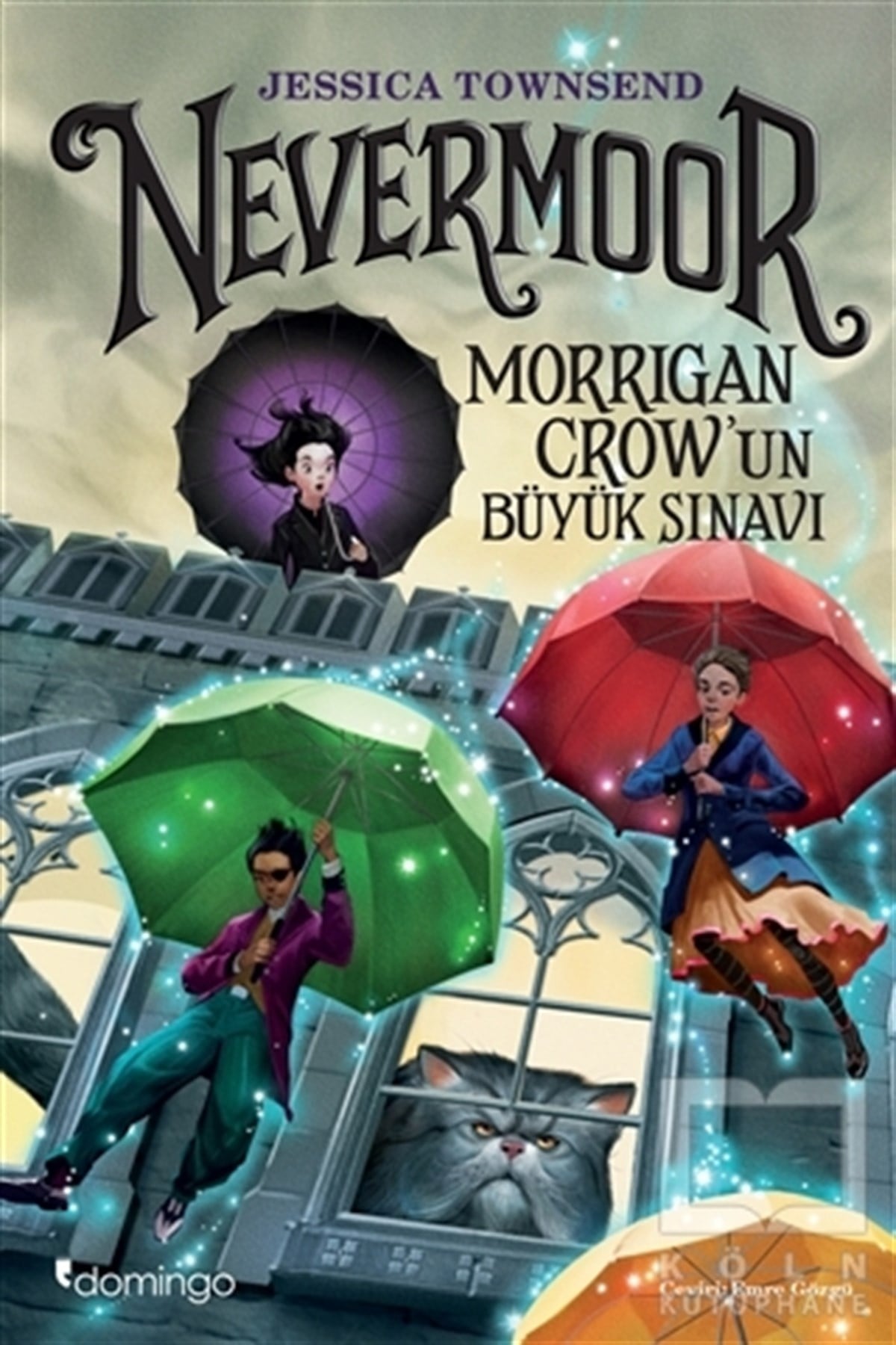 Jessica TownsendRomanNevermoor - Morrigan Crow'un Büyük Sınavı