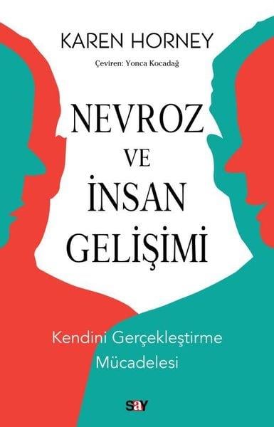 Karen HorneyPsikoloji KitaplarıNevroz ve İnsan Gelişimi - Kendini Gerçekleştirme Mücadelesi