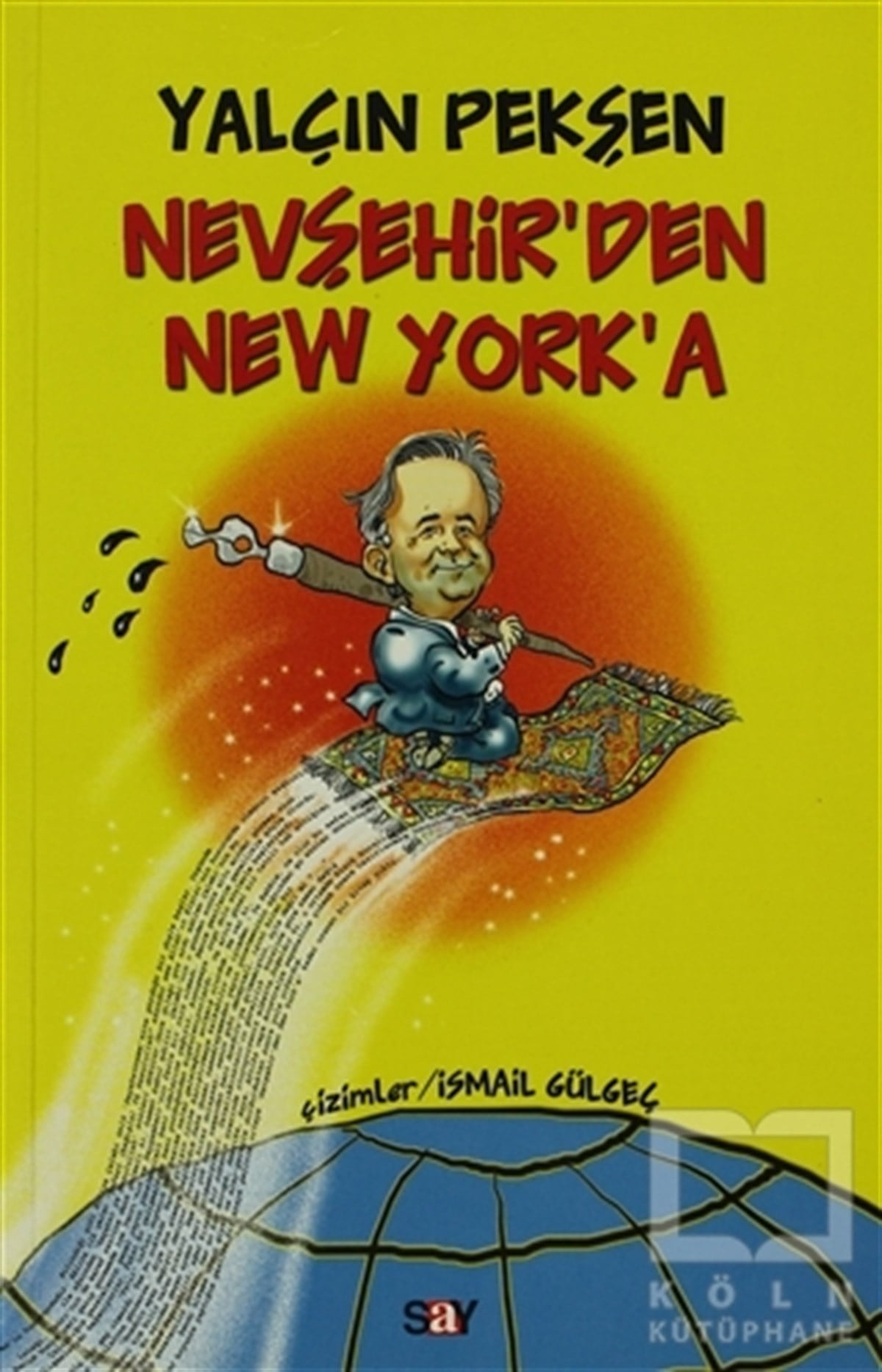 Yalçın PekşenDiğerNevşehir’den New York’a