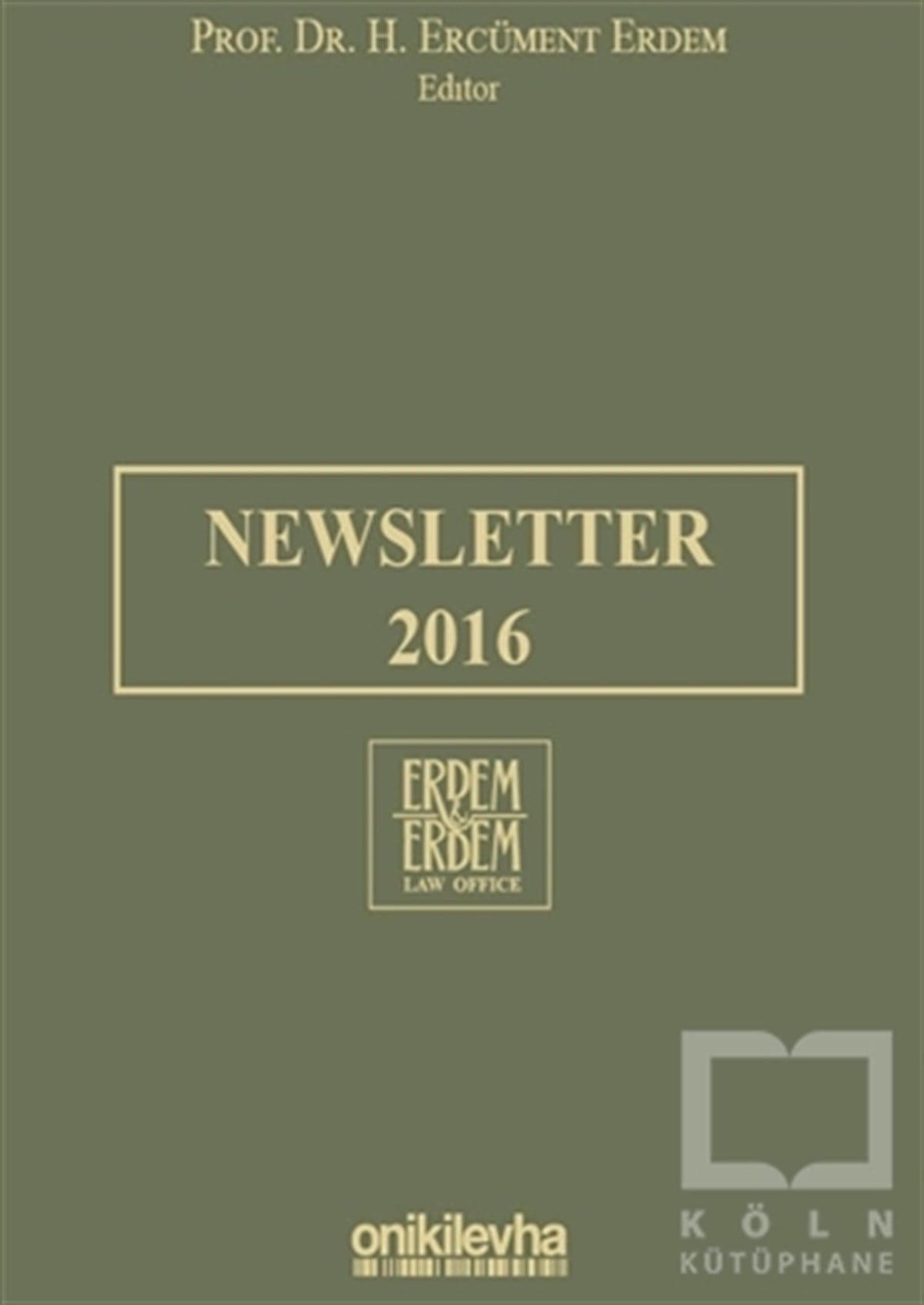 H. Ercüment ErdemHukuk ÜzerineNewsletter 2016