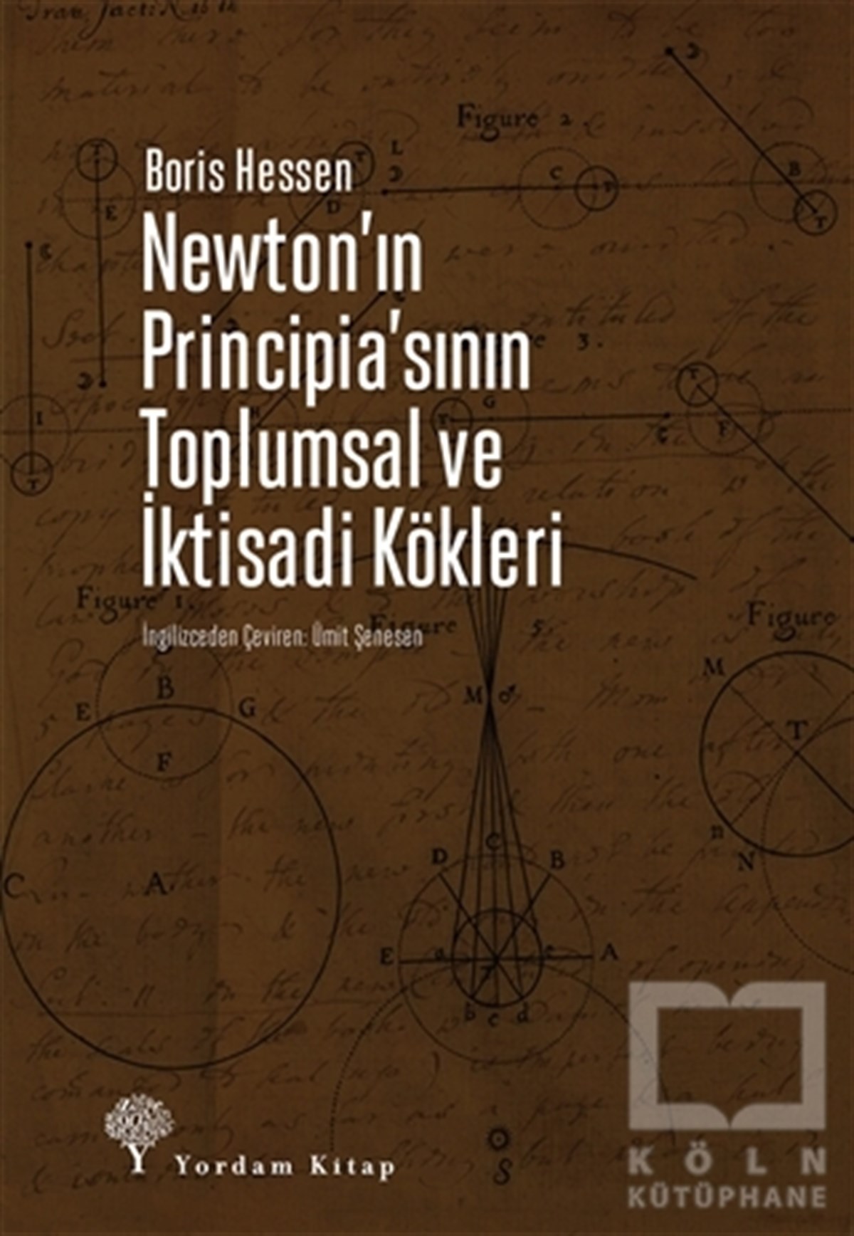 Boris HessenAraştırma-İncelemeNewton'ın Principia'sının Toplumsal ve İktisadi Kökleri