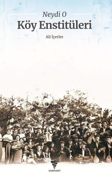 Ali İçerlerSosyoloji KitaplarıNeydi O Köy Enstitüleri