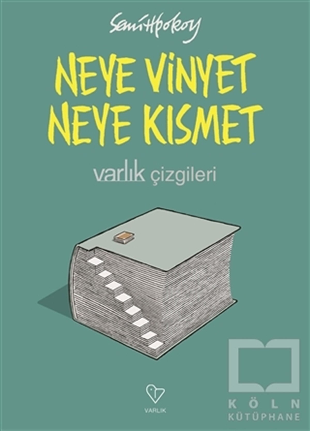 Semih PoroyÇizgi RomanNeye Vinyet Neye Kısmet