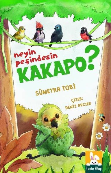 Sümeyra TobiÇocuk Gençlik RomanlarıNeyin Peşindesin Kakapo?