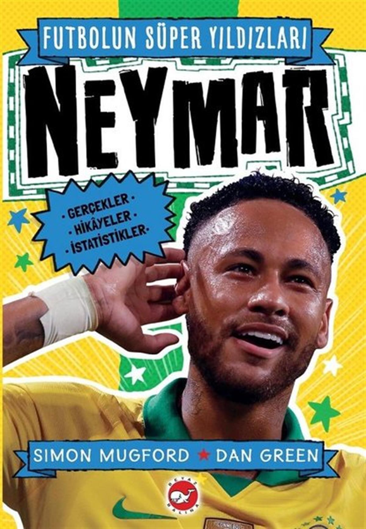 Simon MugfordÇocuk Gençlik RomanlarıNeymar - Futbolun Süper Yıldızları