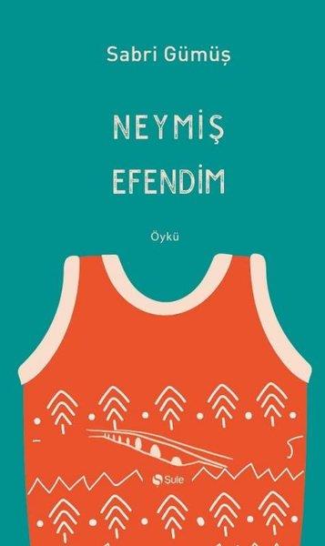 Sabri GümüşTürkiye RomanNeymiş Efendim