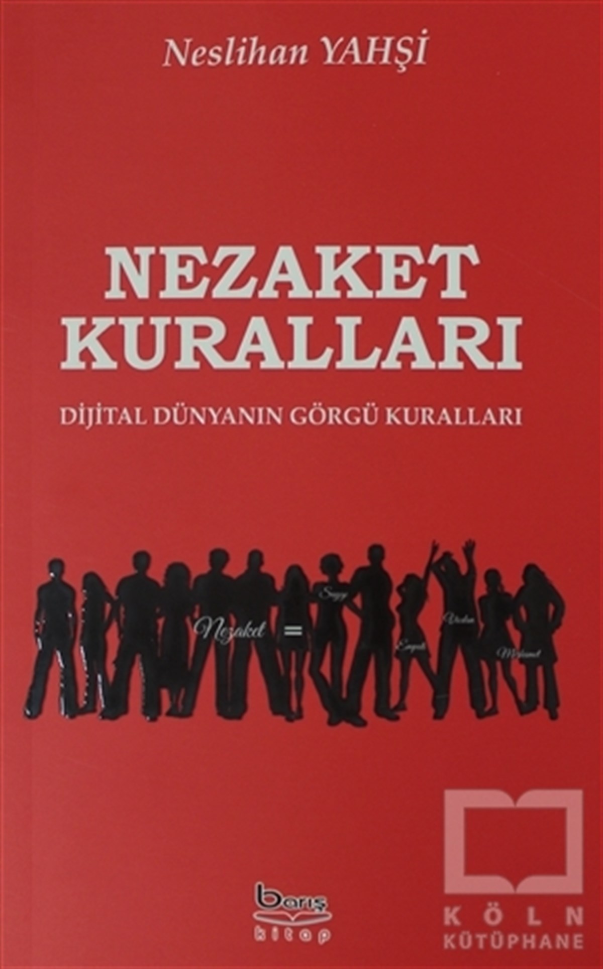 Neslihan YahşiKişisel Gelişim KitaplarıNezaket Kuralları