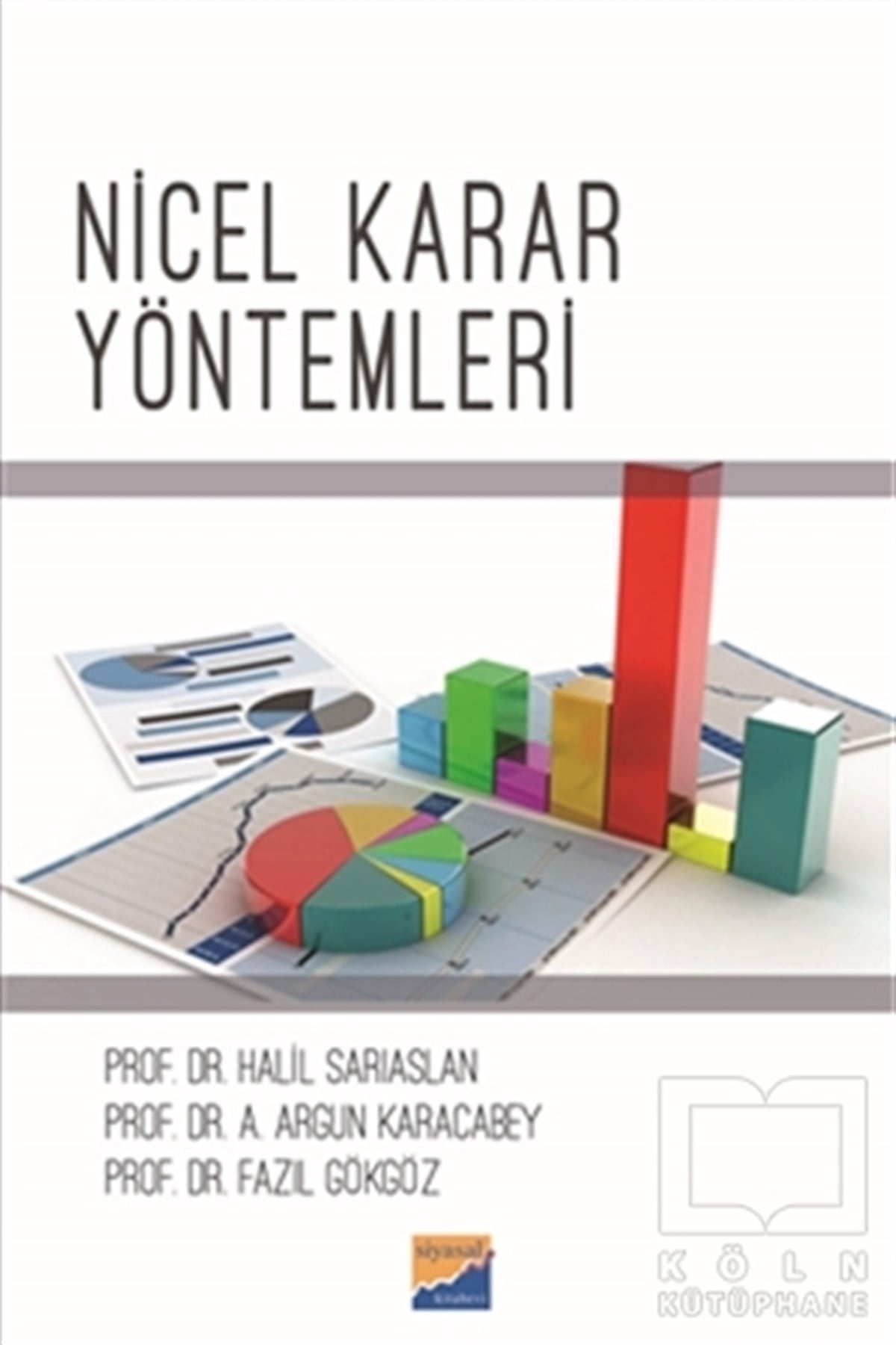 Halil Sarıaslanİşletme, Muhasebe, MaliyeNicel Karar Yöntemleri