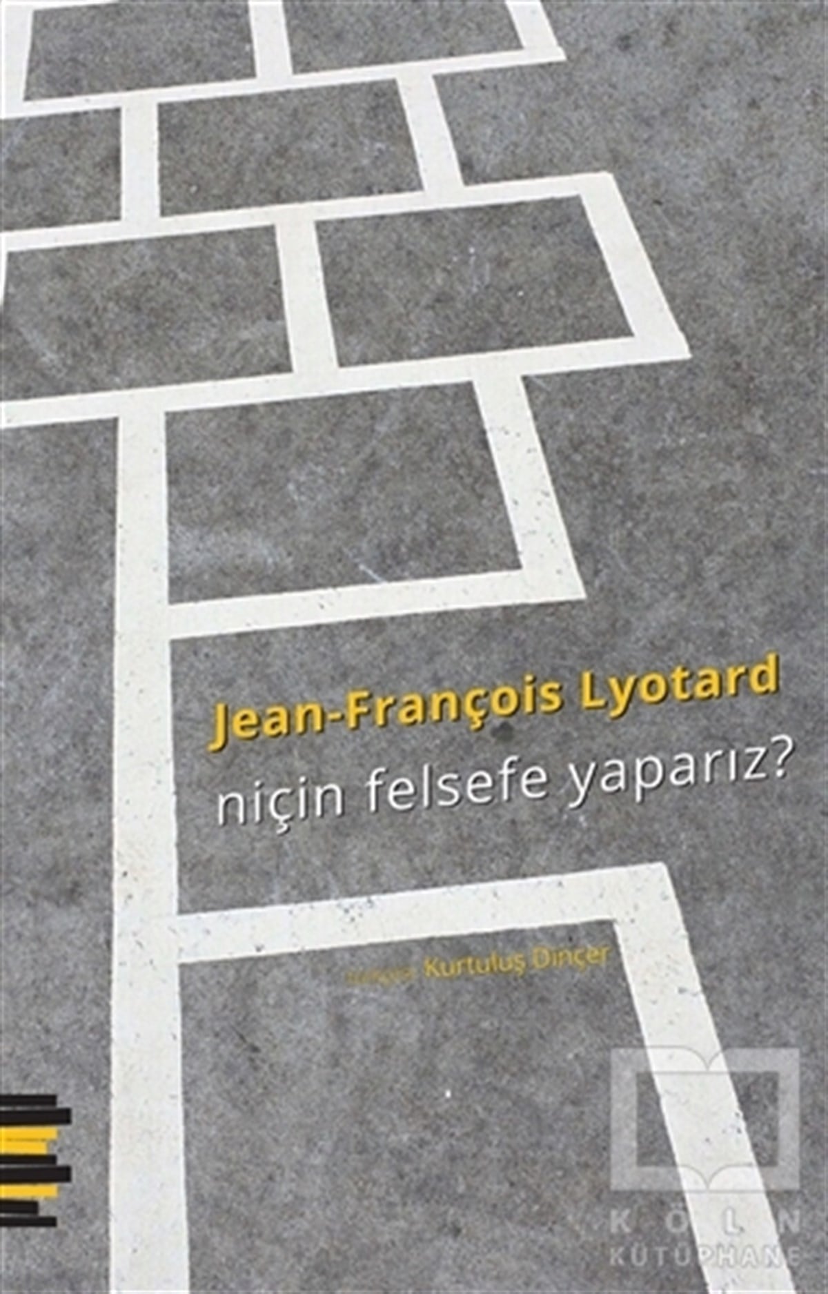 Jean-François LyotardAraştıma-İnceleme-ReferansNiçin Felsefe Yaparız?