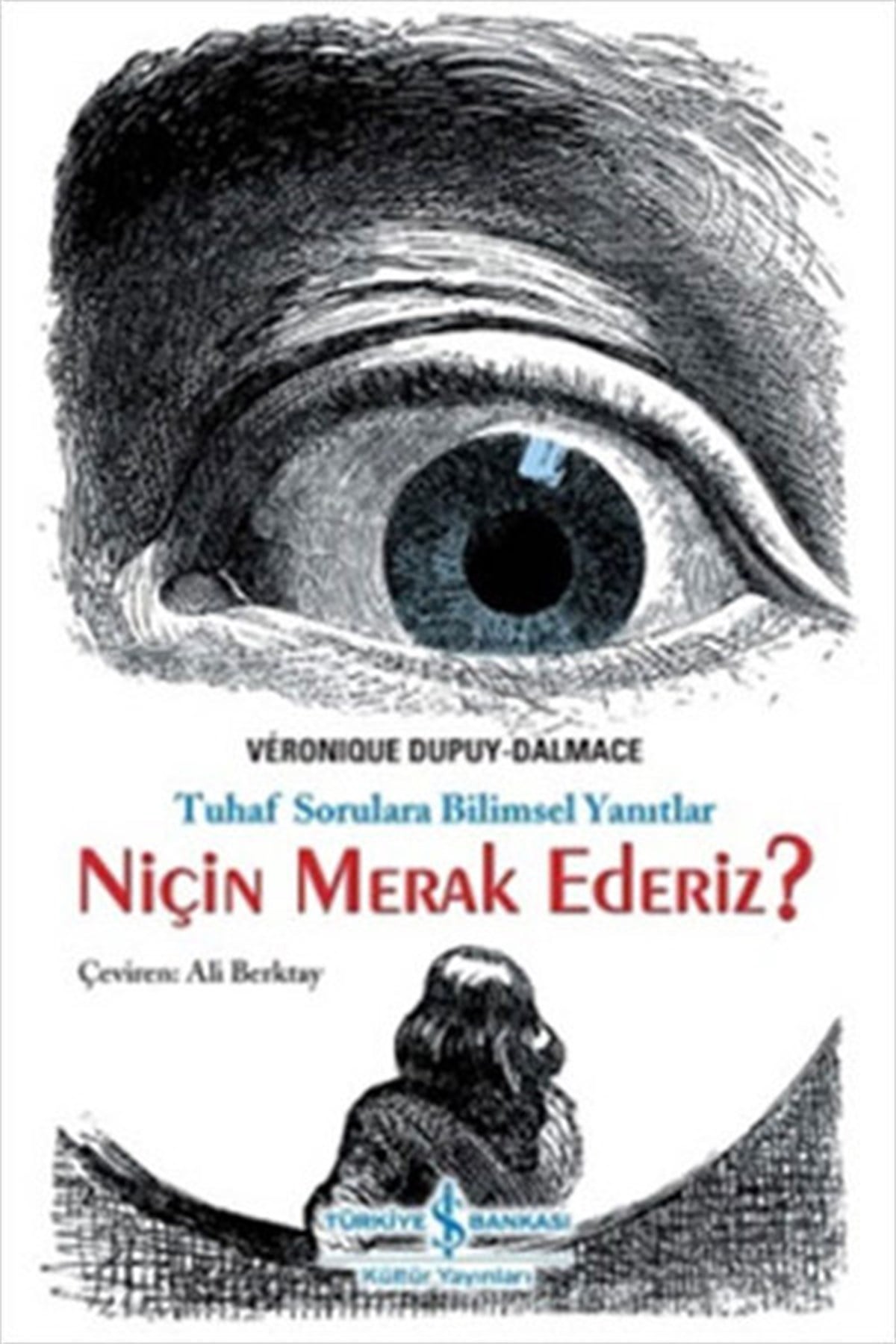 Ali BerktayÇocuk Bilim KitaplarıNiçin Merak Ederiz?