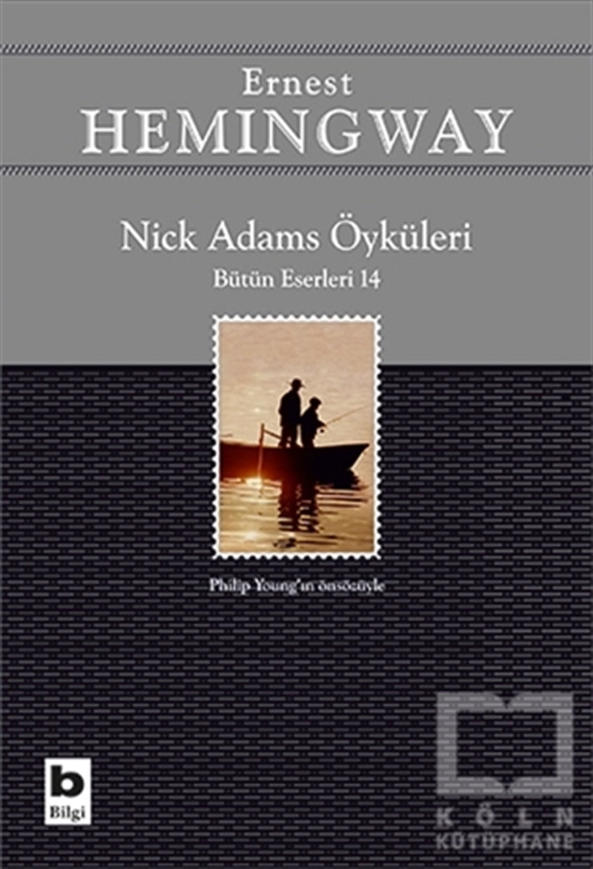 Ernest HemingwayÖyküNick Adams Öyküleri (Bütün Eserleri 14)