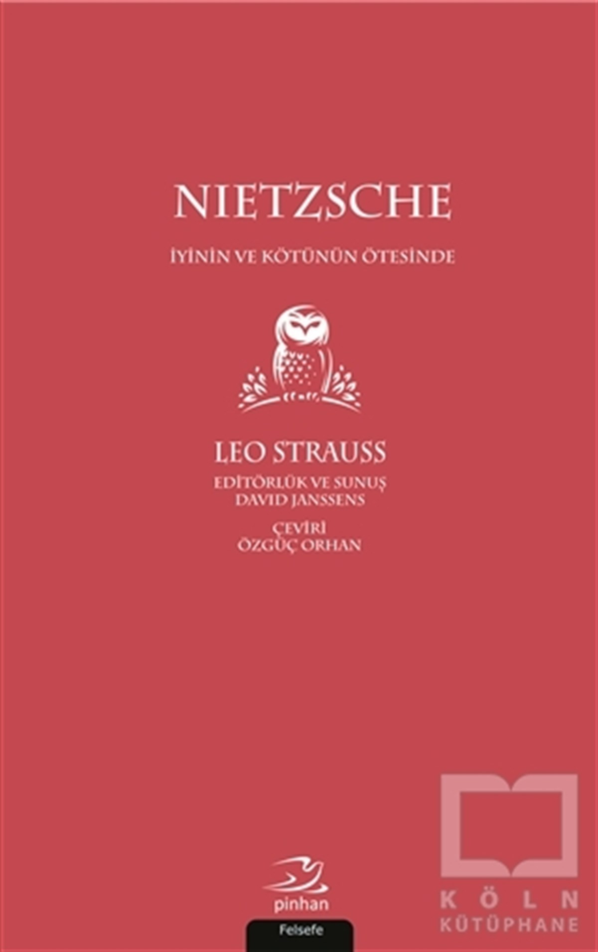 Leo StraussDin FelsefesiNietzsche - İyinin ve Kötünün Ötesinde