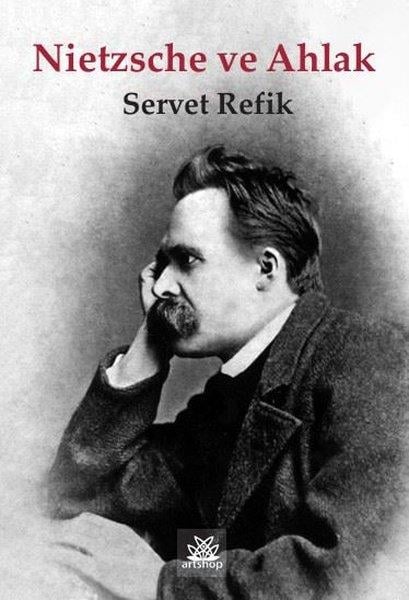 Servet RefikFelsefe BilimiNietzsche ve Ahlak
