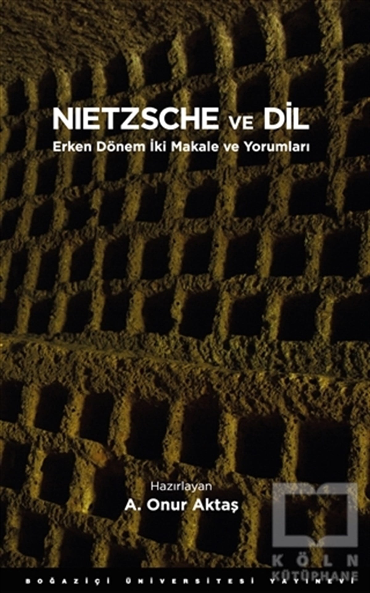 A. Onur AktaşDiğerNietzsche ve Dil