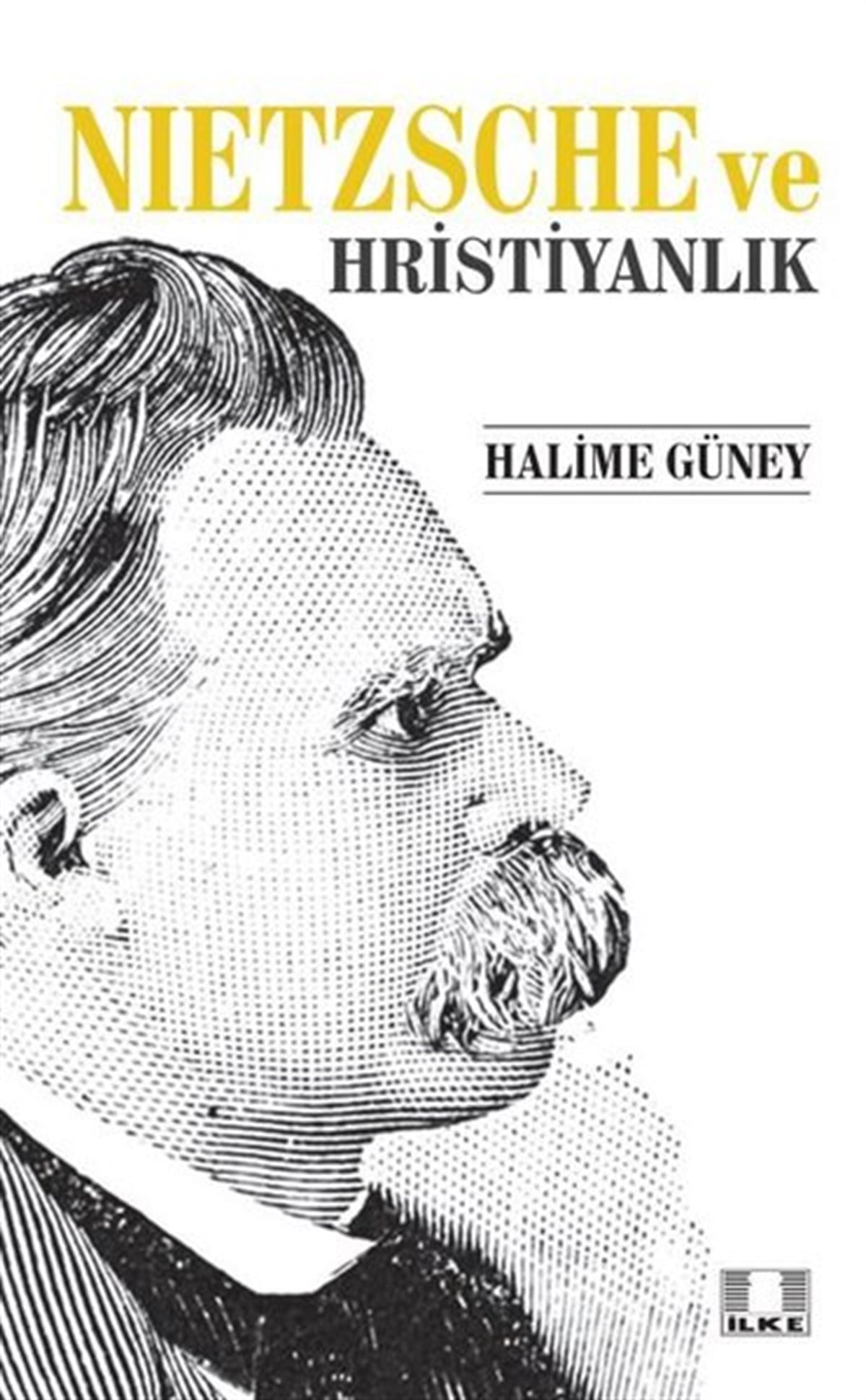 Halime GüneyDüşünce KitaplarıNietzsche ve Hristiyanlık