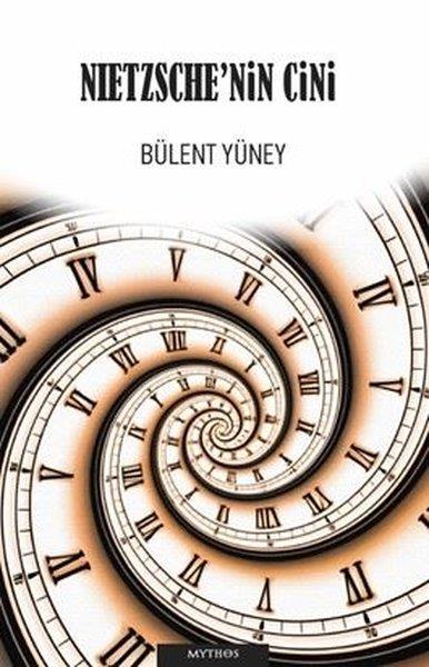 Bülent YüneyTürk RomaniNietzsche'nin Cini