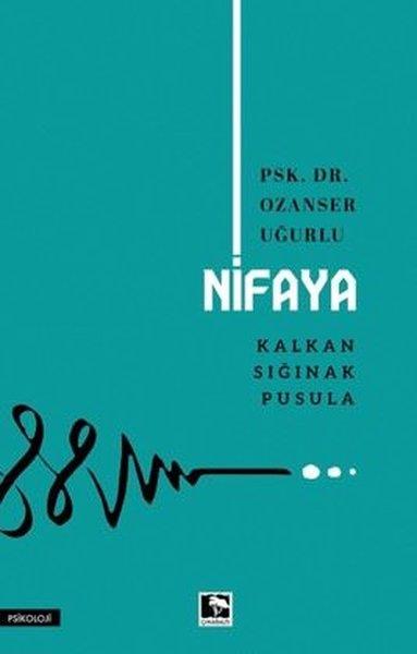 Ozanser UğurluPsikoloji KitaplarıNifaya - Kalkan Sığınak Pusula