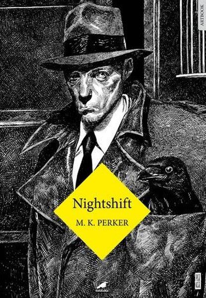M. K. PerkerSanat Kuramı KitaplarıNighshift