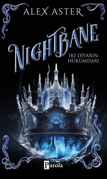 Alex AsterFantastik Kitaplar & Fantastik RomanlarNightbane - İki Diyarın Hükümdarı